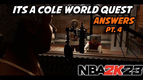 2k23 quest answers|nba 2k23 cole world answer.